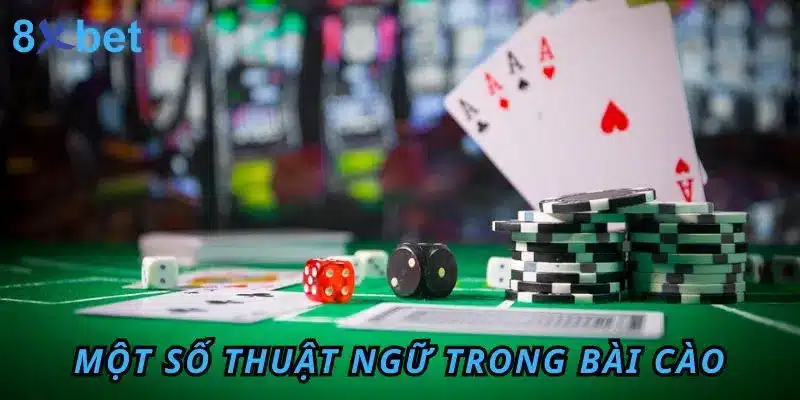 Cách chơi bài cào thắng đậm cho cược thủ thỏa sức săn tiền thưởng Một số thuật ngữ trong bài Cào cần lưu tâm