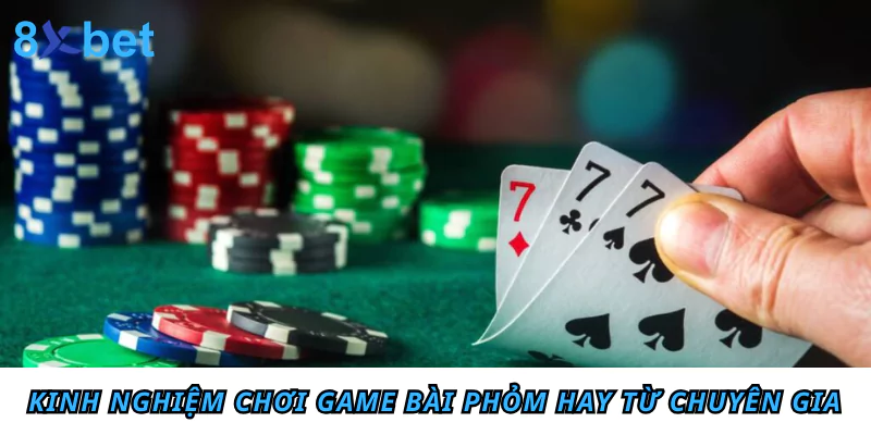 Phỏm là gì? Tìm hiểu cách chơi Phỏm từ A - Z cho tân thủ Kinh nghiệm chơi game bài Phỏm hay từ chuyên gia