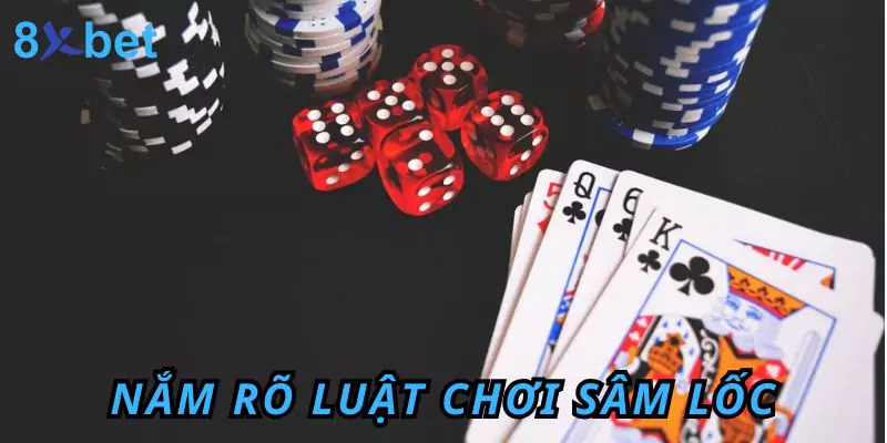 Luật Chơi Sâm Lốc Và Mẹo Nhỏ Giúp Thắng Lớn Cùng 8xbet Nắm rõ luật chơi sâm lốc để giải trí thuận lợi