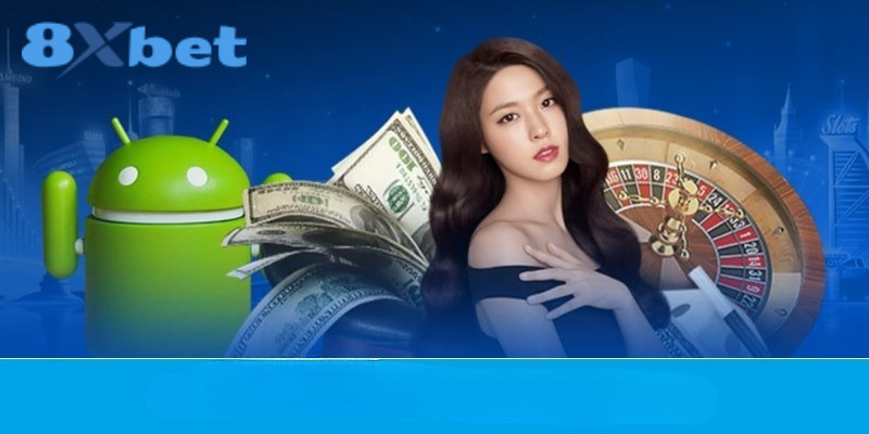 Tải App 8xbet – Lợi Ích Sử Dụng App Thay Vì Trình Duyệt Web Tải app 8Xbet trên di động với giao diện trực quan